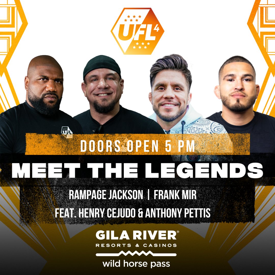 Join us TONIGHT at UFL 4 when doors open and meet MMA legends @Rampage4real @thefrankmir @HenryCejudo @Showtimepettis 🤝 Get your Tickets Now - bit.ly/4alRL9m 👊 UFL 4 | 🗓 SAT APR 27 | 🏟 Wild Horse Pass Casino | 📺 @KickStreaming