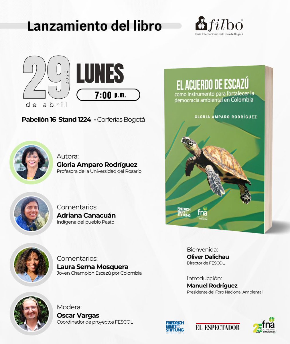 No se pierdan el lanzamiento del libro 'El Acuerdo de Escazú como instrumento para fortalecer la democracia ambiental en Colombia' de Gloria Amparo Rodríguez.   

🗓️ Lunes 29 de abril | 7 p.m #FILBo2024  @fundacionFESCOL @elespectador @fnambiental

📗👇🏾
foronacionalambiental.org.co/libro-acuerdo-…