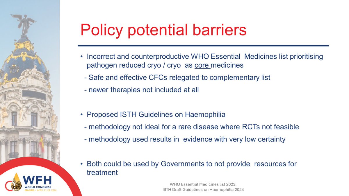 My #WFHCongress2024 talk on Treatment access for low and middle income countries. Barriers include lack of government priority, registries, high cost and policy barriers possibly including WHO EML policy on Cryo and proposed ISTH guidelines 1/8