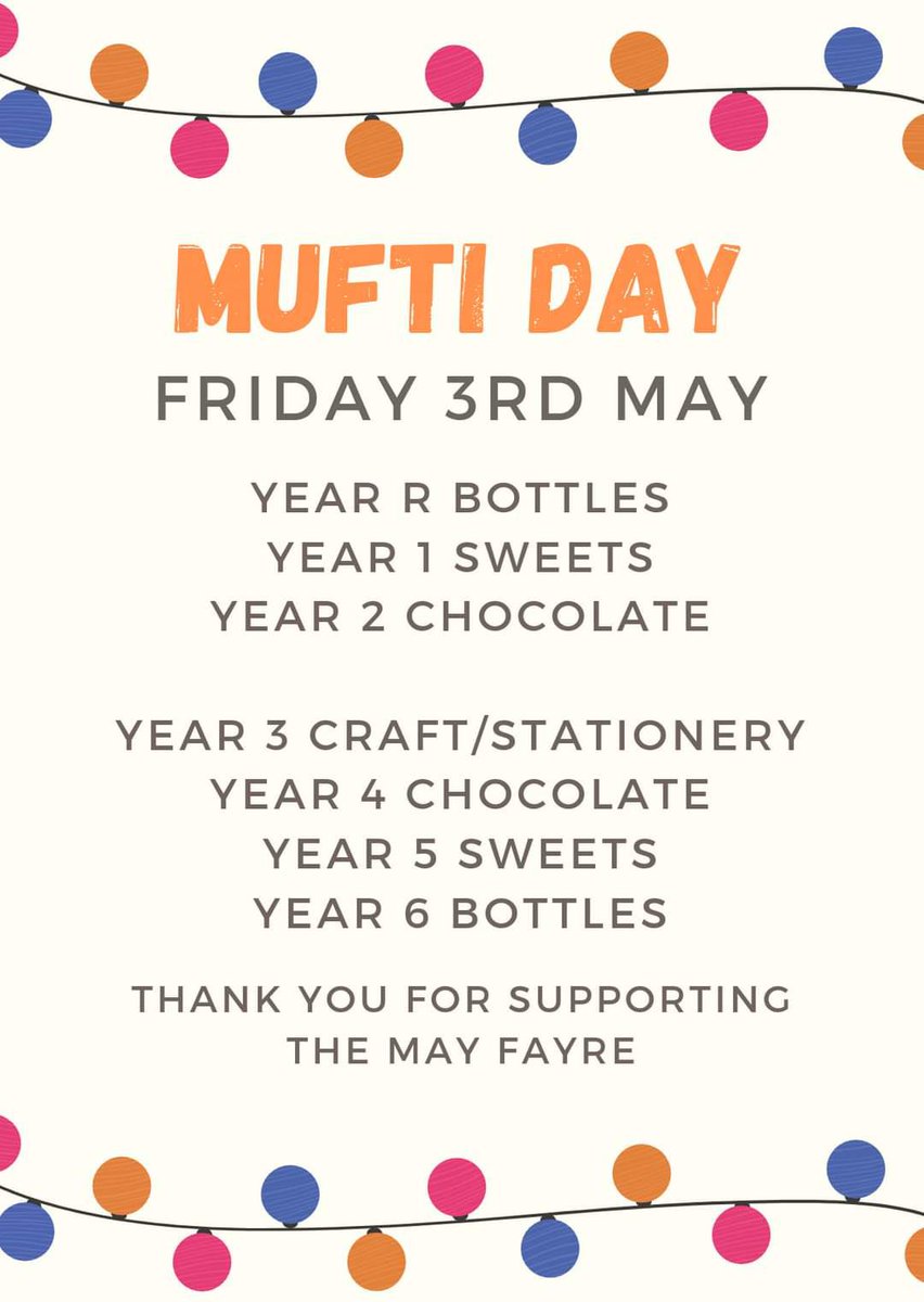 Thanks to our wonderful PTA who are busy organising behind the scenes organising the May Fayre. Next Friday 3rd May is a mufti day with children asked to bring a donation to help with filling the stalls for the May Fayre on Friday 17th - see details here: