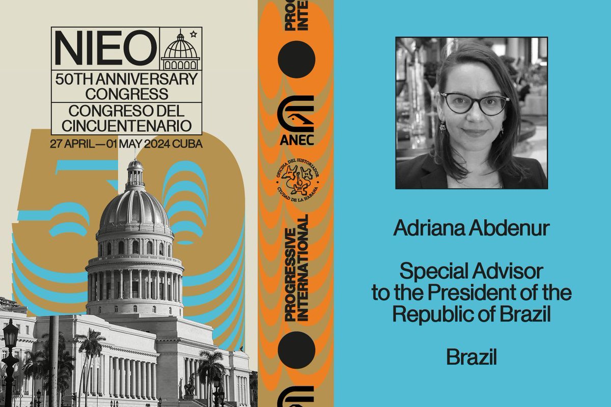 Adriana Abdenur, Special Advisor to the President of the Republic of Brazil, joins the 50th Anniversary Congress on the New International Economic Order. #NOEI50 Havana, Cuba. 28 April - 1 May 2024. View the full list of speakers and sign up here: bit.ly/3TvGRIe