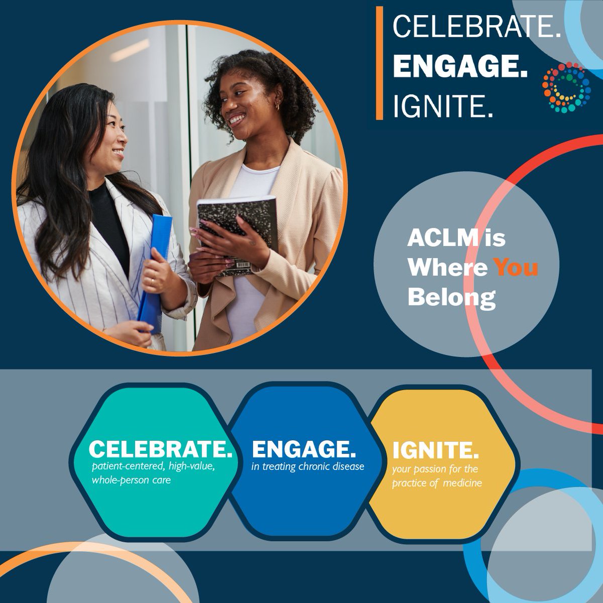 You belong at ACLM! Join a passionate community of over 10,000 clinicians united in the dedication to identify and eradicate the root causes of chronic disease through the six pillars of lifestyle medicine. Visit lifestylemedicine.org/membership to explore our membership options!