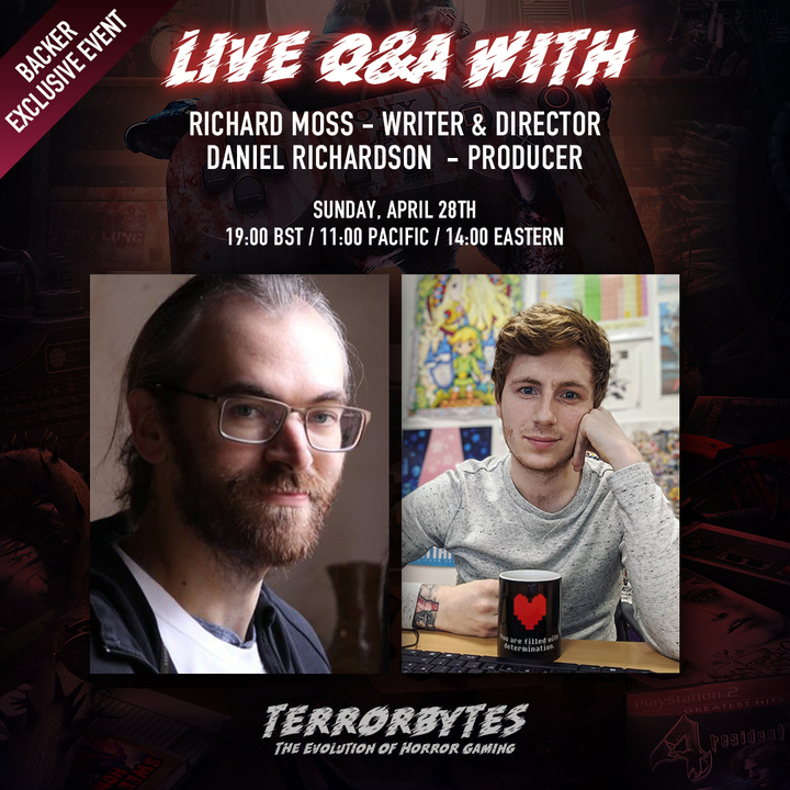 Backers! Make sure to check your emails for the Live Q&A With Writer/Director Richard Moss and Producer Daniel Richardson, this Sunday (April 28th).
#HorrorGaming
#HorrorGames
#TerrorBytes
#SurvivalHorror
#HorrorGameCommunity
#HorrorGameFan
#ScaryGames