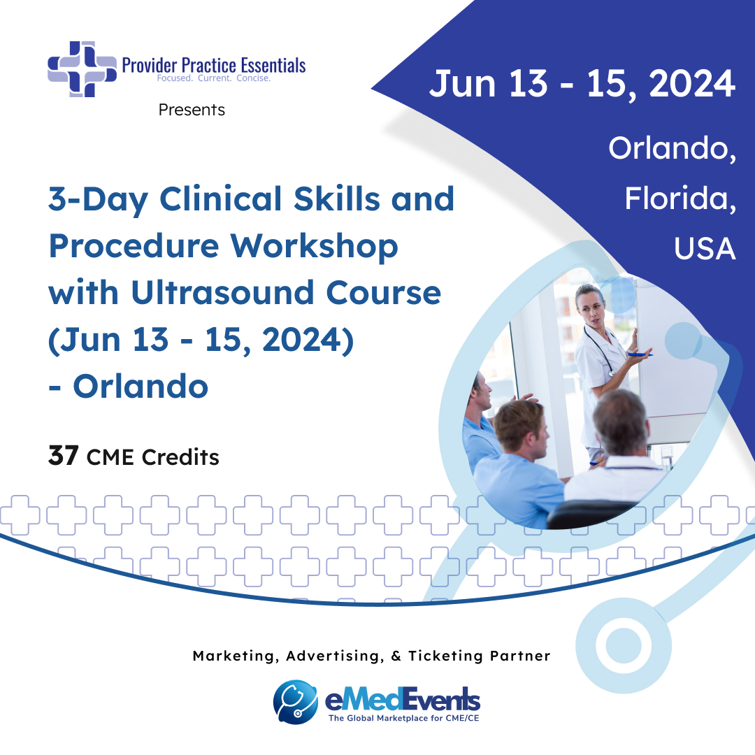 Join the  Exclusive 3-Day Workshop in Orlando! - bit.ly/4dgJTbm

Provider Practice Essentials (PPE), LLC presents a meticulously designed 3-Day Clinical Skills and Procedure Workshop with Ultrasound Course.

#InPersonEvent #ClinicalSkills #Orlando #globalCME #eMedEvents