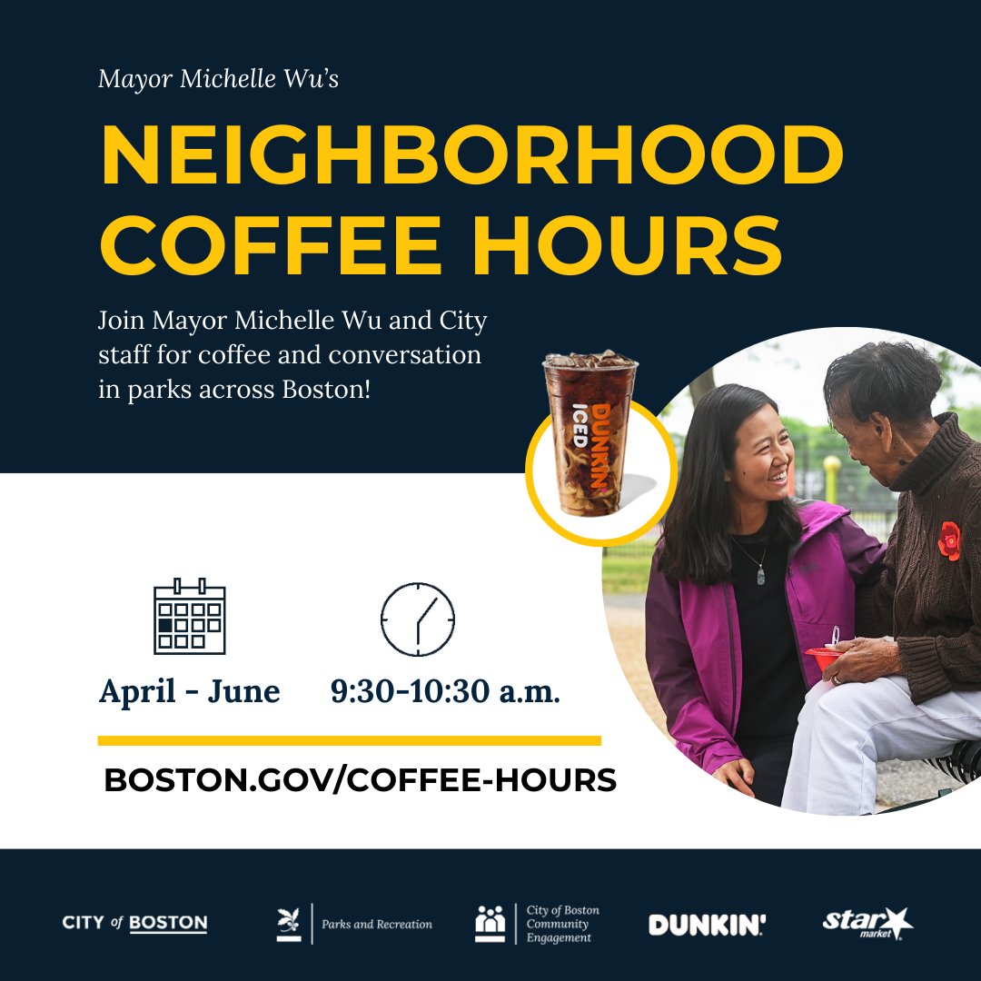 Join us for Neighborhood Coffee Hours with Mayor Michelle Wu next week! April 29: Roxbury May 1: Mattapan Visit boston.gov/coffee-hours to learn more.