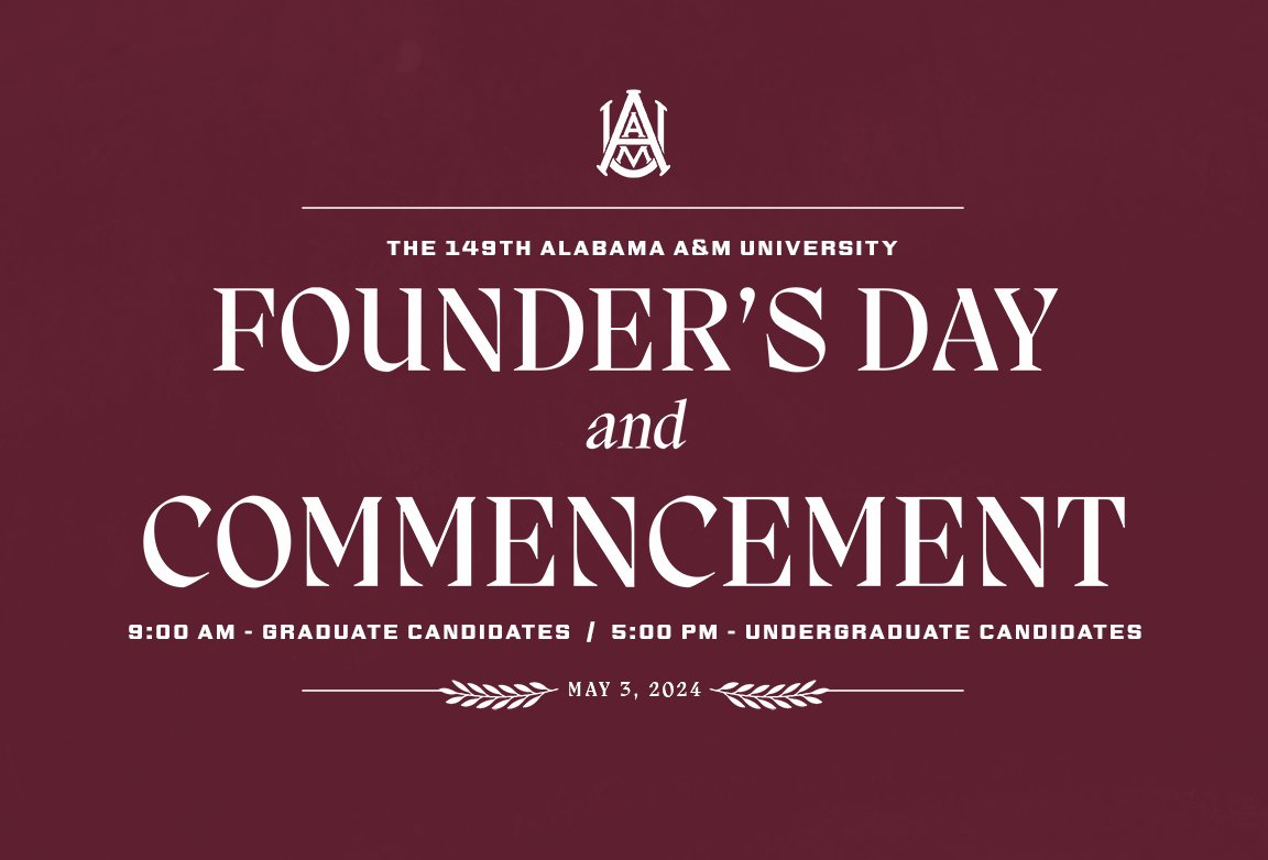 Alabama A&M University will celebrate the 149th Founder’s Day and Spring Commencement on Friday, May 3, 2024. Alumni, students, families, and friends of AAMU are invited to celebrate at commemorative events and separate commencement ceremonies for undergraduate and graduate…