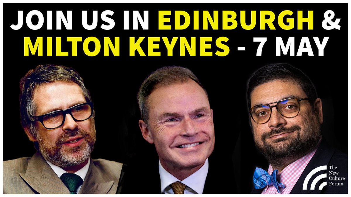 If you live in or around EDINBURGH or MILTON KEYNES please join us on 7 MAY @ 7pm & meet liked-minded souls from your area Email: Locals@NewCultureForum.org.uk You'll also meet either Peter Whittle (Milton Keynes) or Rafe Heydel-Mankoo (Edinburgh) and the NCF Locals teams