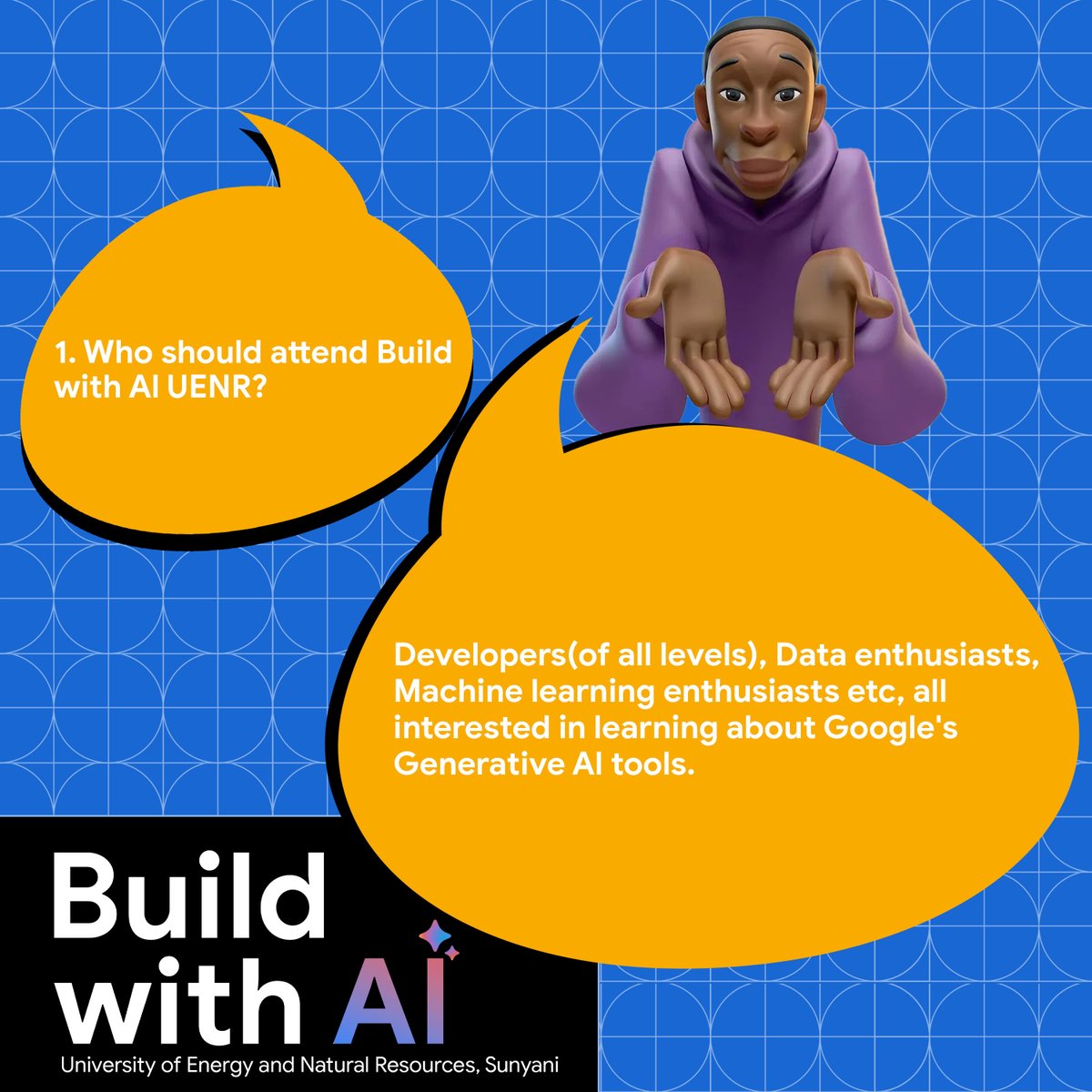 ⬇️Here are some of the frequently asked questions to know more about the #BuildwithAI Workshop .

A thread🧵
.
.
.

 Who should attend Build with AI Roadshows?

#gdsc_uenr #gdscSSA #DeveloperStudentClubs #googlebuildwithAI #buildwithai #gemini