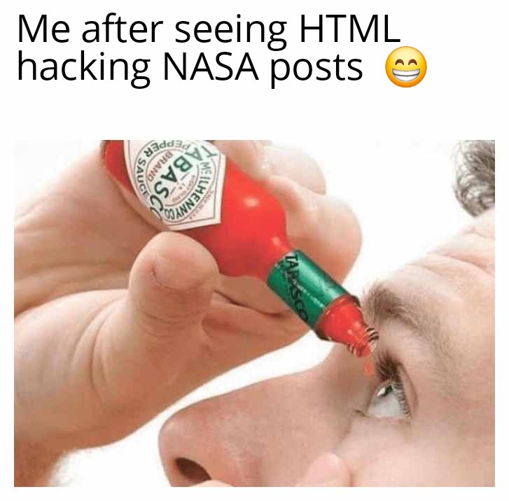 Me after seeing HTML hacking NASA posts 😁 #TechHumor #ProgrammerJokes