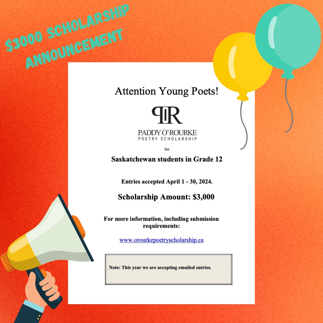 📣 Our friends at the Paddy O'Rourke Poetry Scholarship are offering a $3000 Poetry Scholarship! 🎉 Young poets in Grade Twelve in SK are encouraged to submit entries by Apr 30, 2024. No entry fee. More info & submit at: orourkepoetryscholarship.ca #poetry #scholarship #youngpoets