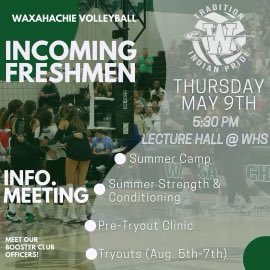 Attention Incoming freshman- 🏐💚Make plans to attend and get all the info💚🏐 @waxahachievb #FutureLadyNDNs