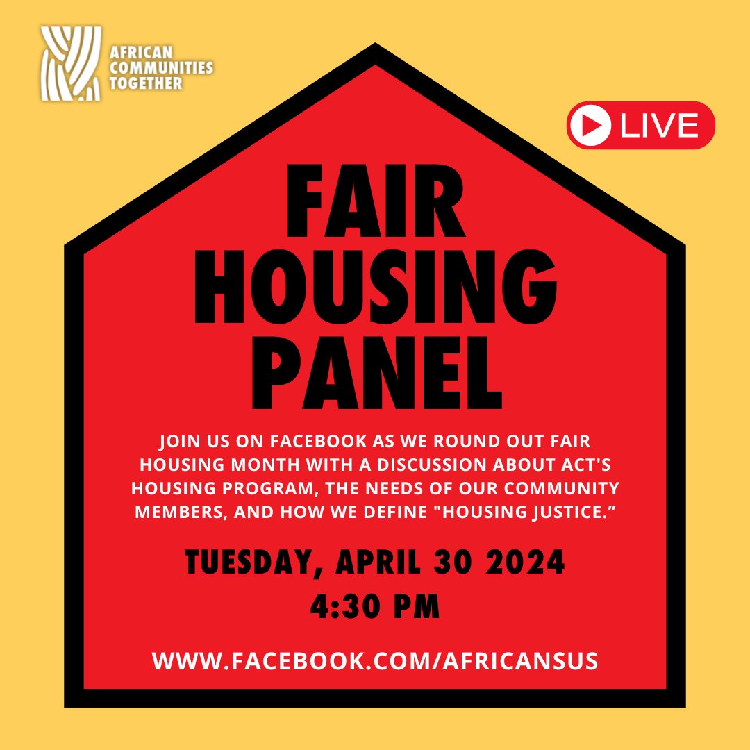 Join us for a Fair Housing Panel on April 30th at 4:30pm! Learn about ACT's housing program, community needs, and our commitment to housing justice. We will broadcast live from our Facebook page: facebook.com/africansus #FairHousing