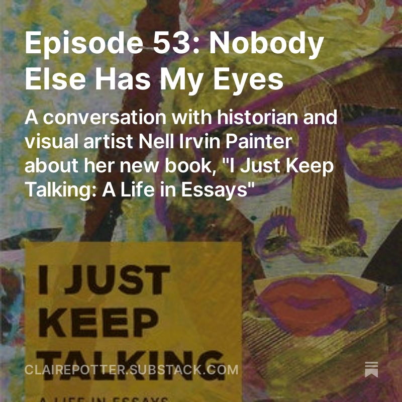 @PainterNell returns to the pod w/ I Just Keep Talking: A Life in Essays (@doubledaybooks) A beautifully illustrated book, that includes the questions, visual observations, and imaginative renderings that scholarship alone cannot properly address. clairepotter.substack.com/p/episode-53-n…