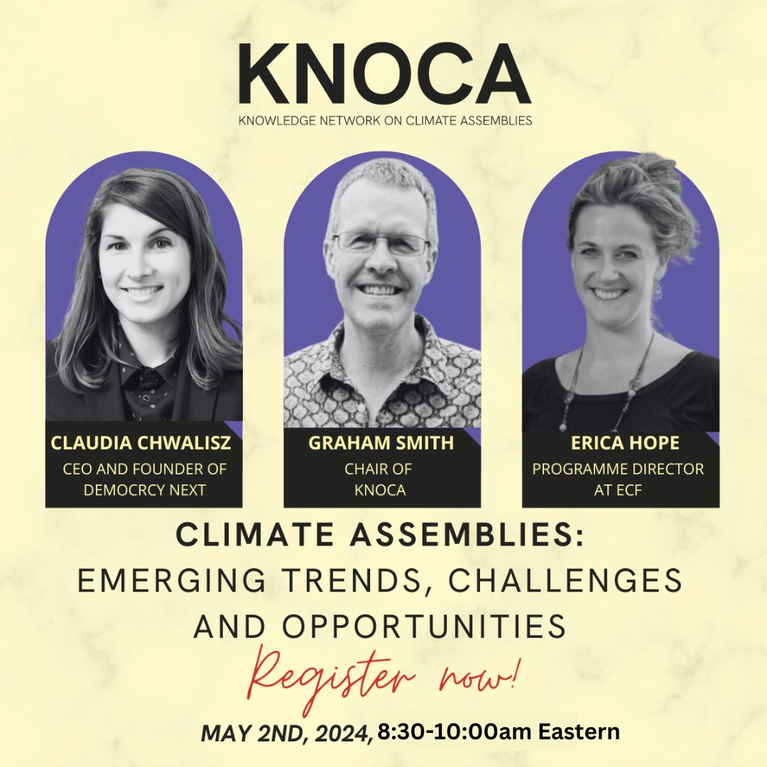 🌎 Knowledge Network on Climate Assemblies (KNOCA) hosting May 2nd webinar on emerging trends, challenges & opportunities in #climategovernance. Hear insights from Graham Smith, Erica Hope & Claudia Chwalisz @KNOCA_eu #NCDD #DemoPart #ClimateAssemblies ncdd.org/news/knoca-52-…