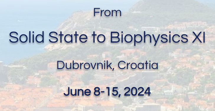 [Nanopore Events]
Solid State to Biophysics XI 
Dubrovnik (Cavtat), Croatia 
June 8-15, 2024
physics2bio.org

More nanopore events can be founded at 
thenanoporesite.com/events