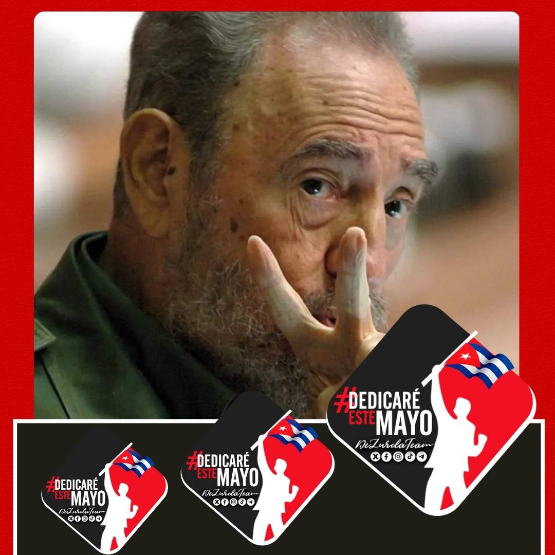 #DedicaréEsteMayo a nuestro #Fidel 🇨🇺❤️