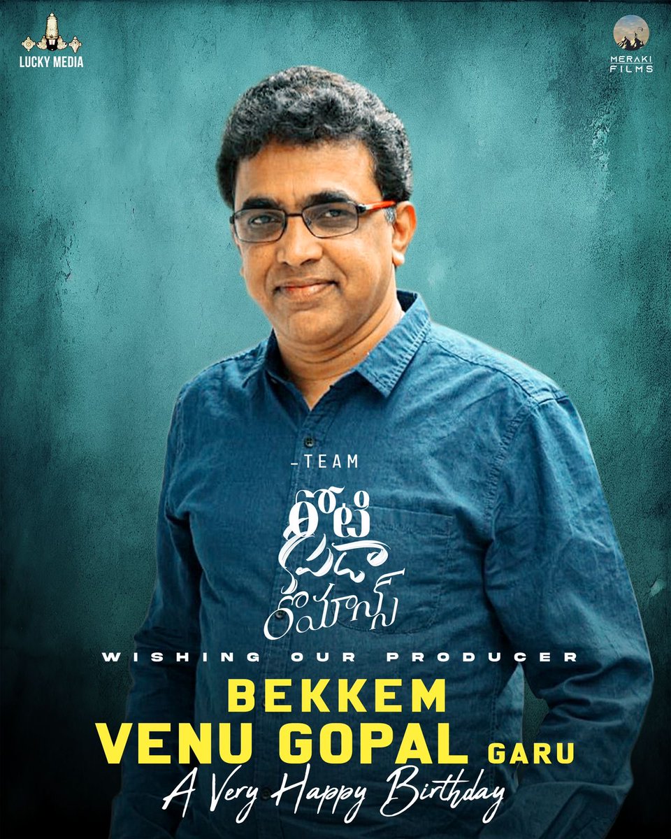 Team #RotiKapadaRomance Wishes their Talented & Passionate Producer @BekkemVenugopal  a very Happy Birthday 🥳💐

@luckymediaoff @srujanbojjam @harsha_narra @suprajranga @sandeepsaroj__  #tarun #sonuthakur  @nuveksha2 @khushjv @AshwanByri ⁦@saregamasouth⁩