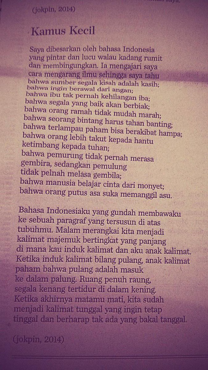 Tiap seorang penyair pergi, yang sebetulnya kehilangan bukanlah kita para pembaca — melainkan bahasa. Melalui & bersama penyair, setiap bahasa menemukan teman hidup yg paling tangguh keras kepala. Tak ada bahasa yg buruk, apalagi miskin, bagi seorang penyair. RIP, @jokopinurbo.