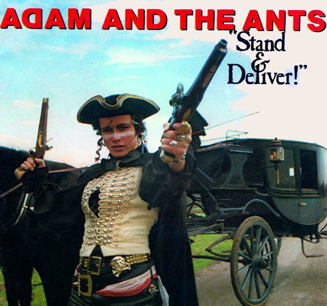 On this day in 1981, Adam and the Ants released 'Stand and Deliver' - the lead single from their third studio album “Prince Charming” “I'm the dandy highwayman who you're too scared to mention.”