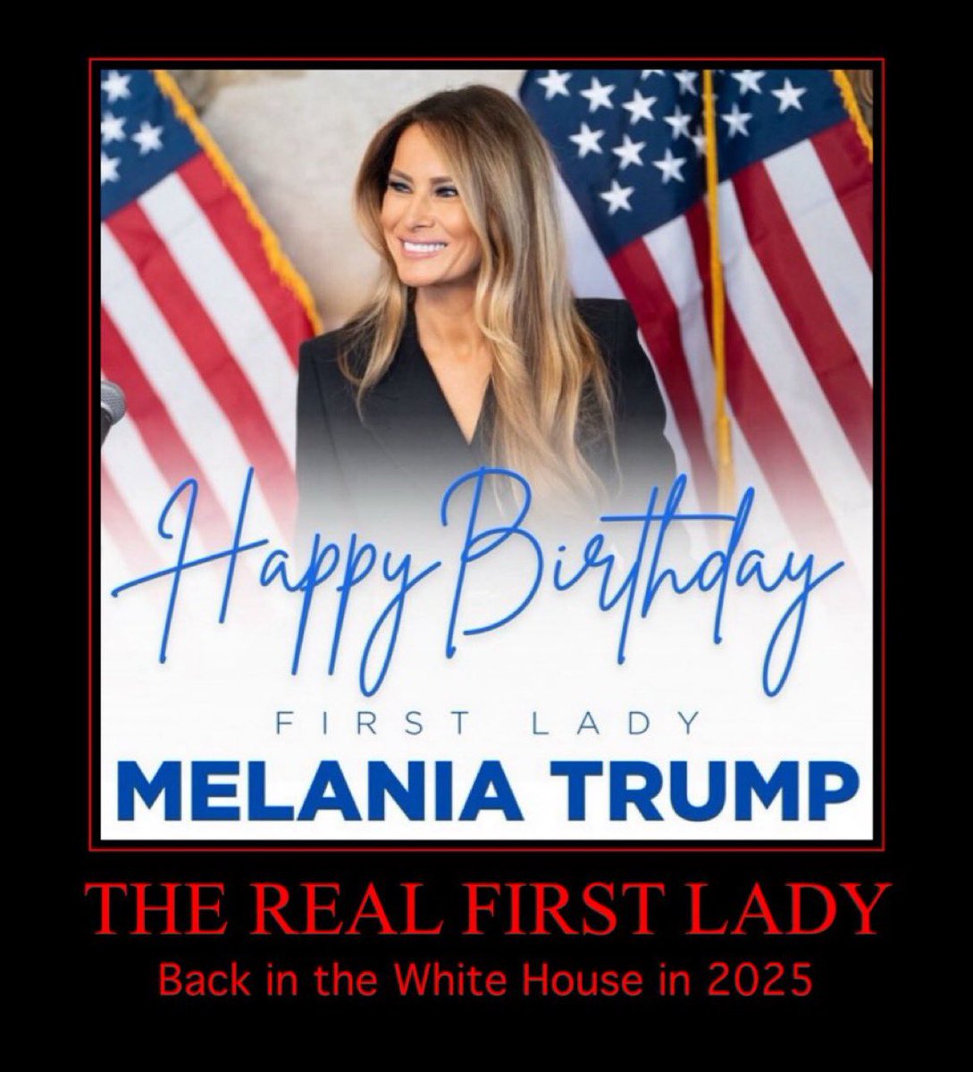 Trump is coming back in 2025! Happy Birthday Melania. @pat300000 @ItallionTony @BelannF @RealBookerScott @RealSeq16 @TheGeneral_0 @BillEllmore @TrumpGirlLove @G_TheOriginal @ZekeGary2 @NickyK1776 @ShanPatriot @EL4USA @PeriklesGREAT @RDog861 @Jamierodr14 @bdonesem…