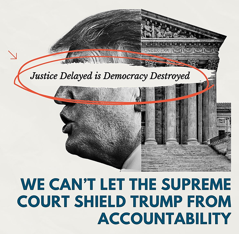 Trump’s lawyers are literally arguing before SCOTUS that, as POTUS, Trump could: - Assassinate a political opponent - Use the military to stage a coup & keep him in power Voters deserve a verdict on Trump’s insurrection case before we cast our votes in fall.  #JusticeCantWait
