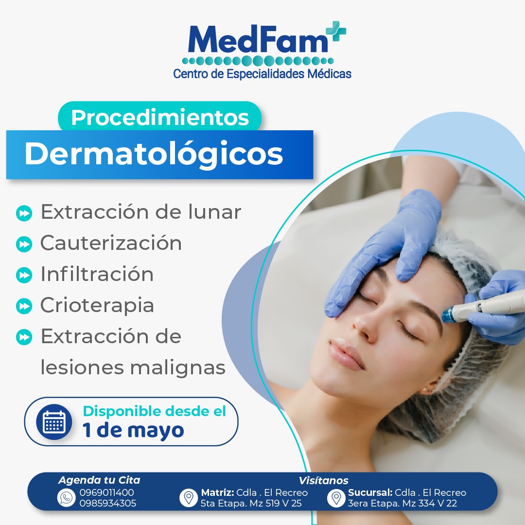 🔍 Procedimientos Dermatológicos a tu Alcance 🌟

Tu piel merece los mejores cuidados y tratamientos y estamos aquí para ofrecértelos. 💆‍♀️💆‍♂️

Extracción de Lunares ✨
Cauterización 🔥
Infiltraciones 💉
Crioterapia ❄️
Y mucho más para lucir una piel saludable. 🌹