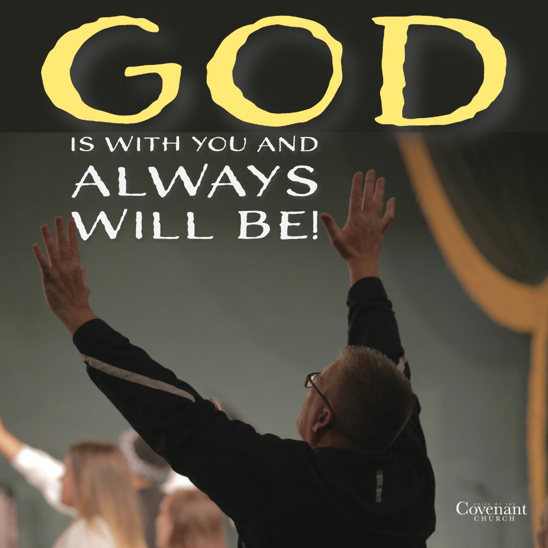 God is with you and always will be!