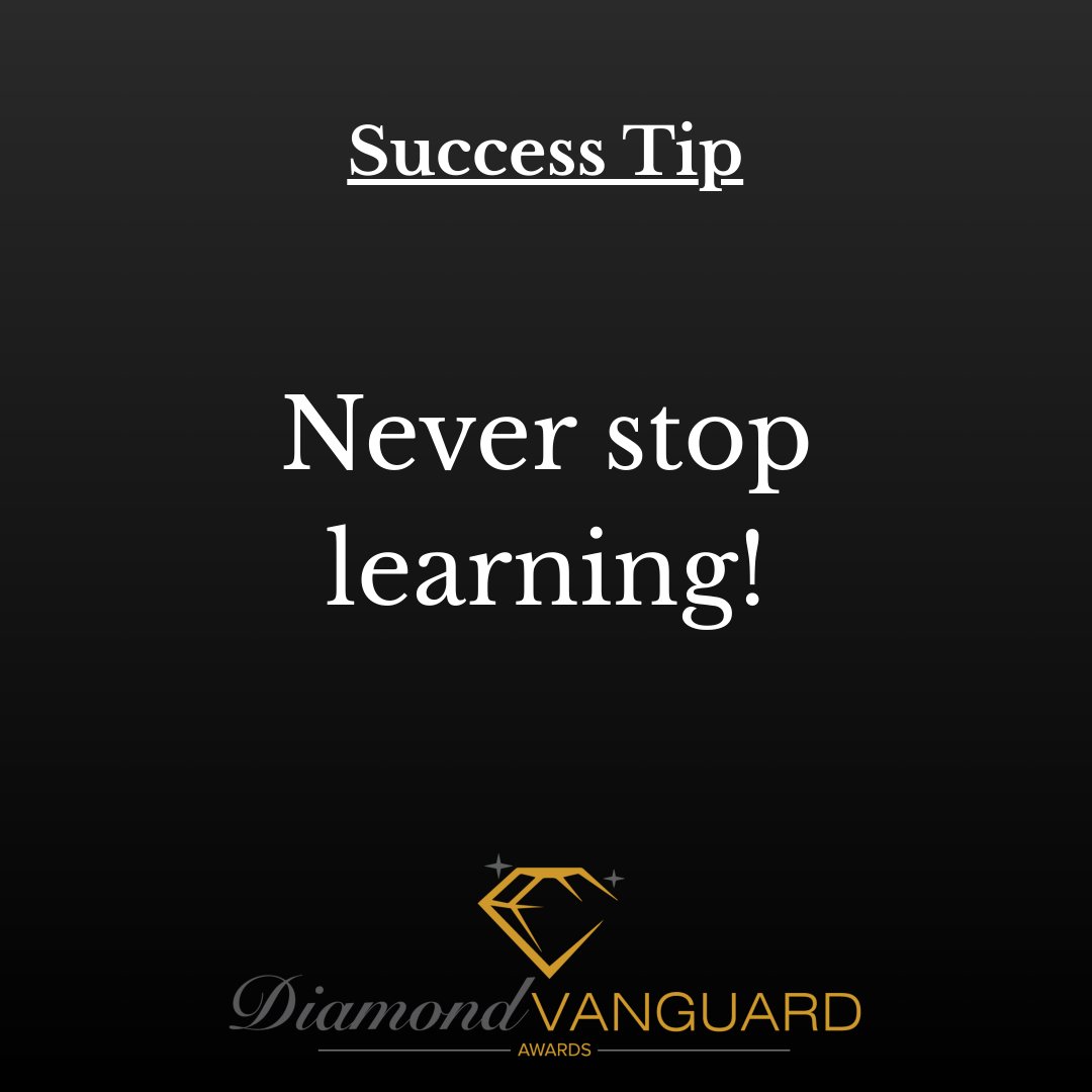 #SuccessTip: Never stop learning.  Whether you are just starting as a real estate agent/mortgage professional or have been in the industry a long time, there is always more to learn. 

#DiamondVanguardAwards #RealEstate