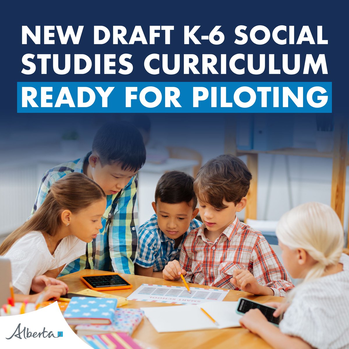 Alberta’s draft K-6 social studies curriculum is now ready for piloting. We have listened carefully to those who gave us feedback and have made changes to improve this latest version. Thank you to the thousands of Albertans who have been involved so far. #ableg #abed
