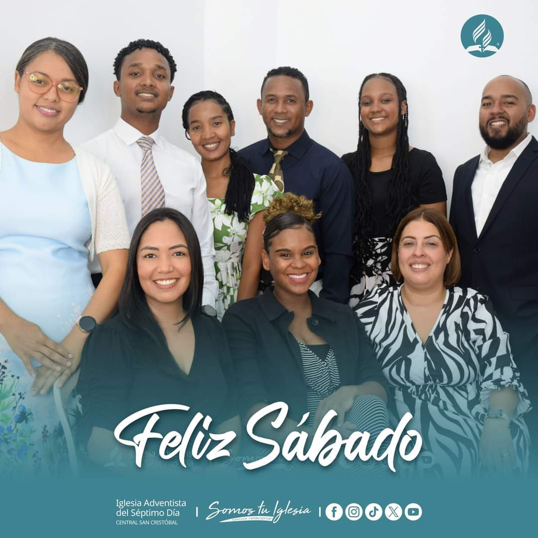 Feliz Sábado #Adventistas #IglesiaCentralSanCristobal #SomosTuIglesia