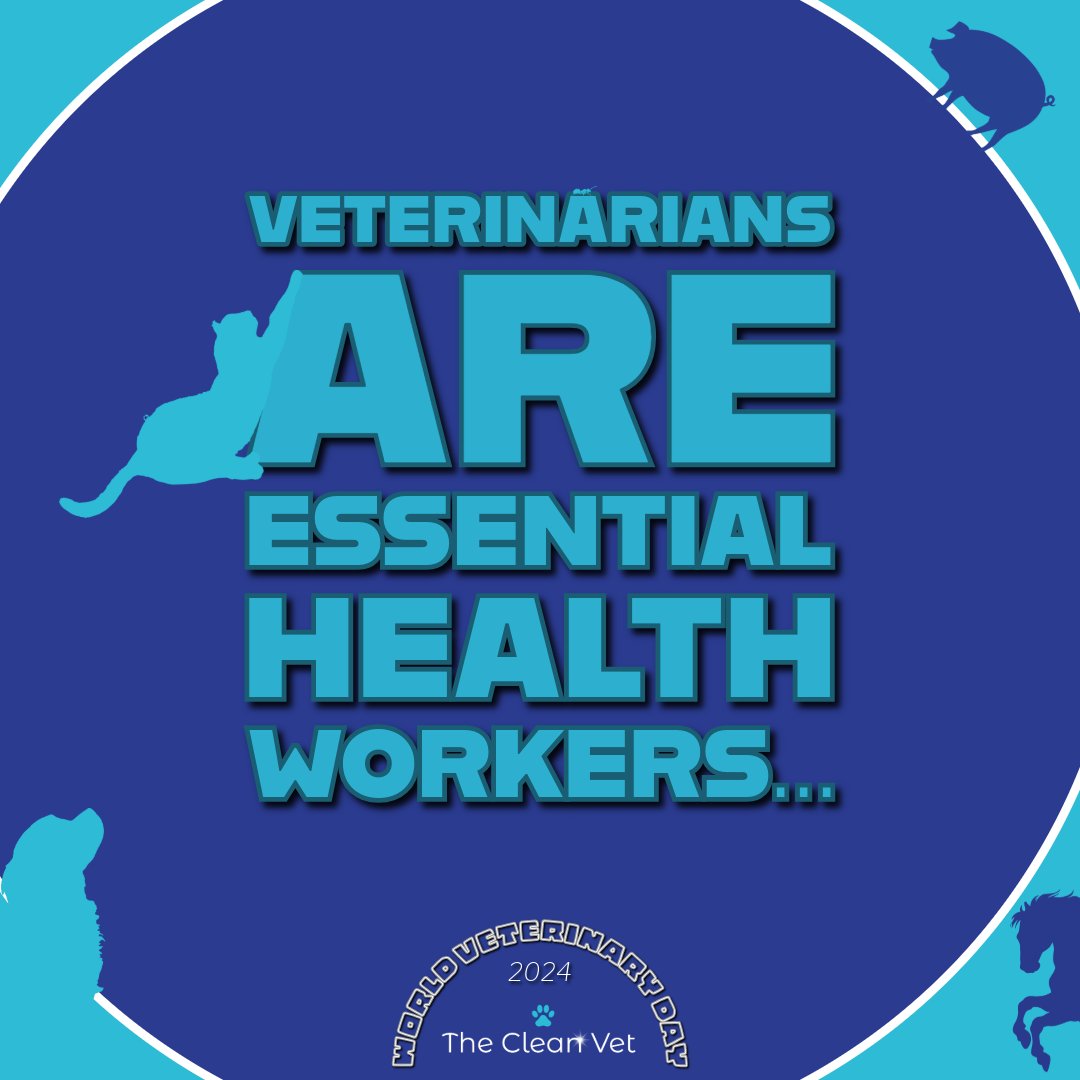 World Veterinary Day 2024 - Veterinarians are essential healthcare workers #OneHealth #veterinary #AMR #TheCleanVet #PHAA