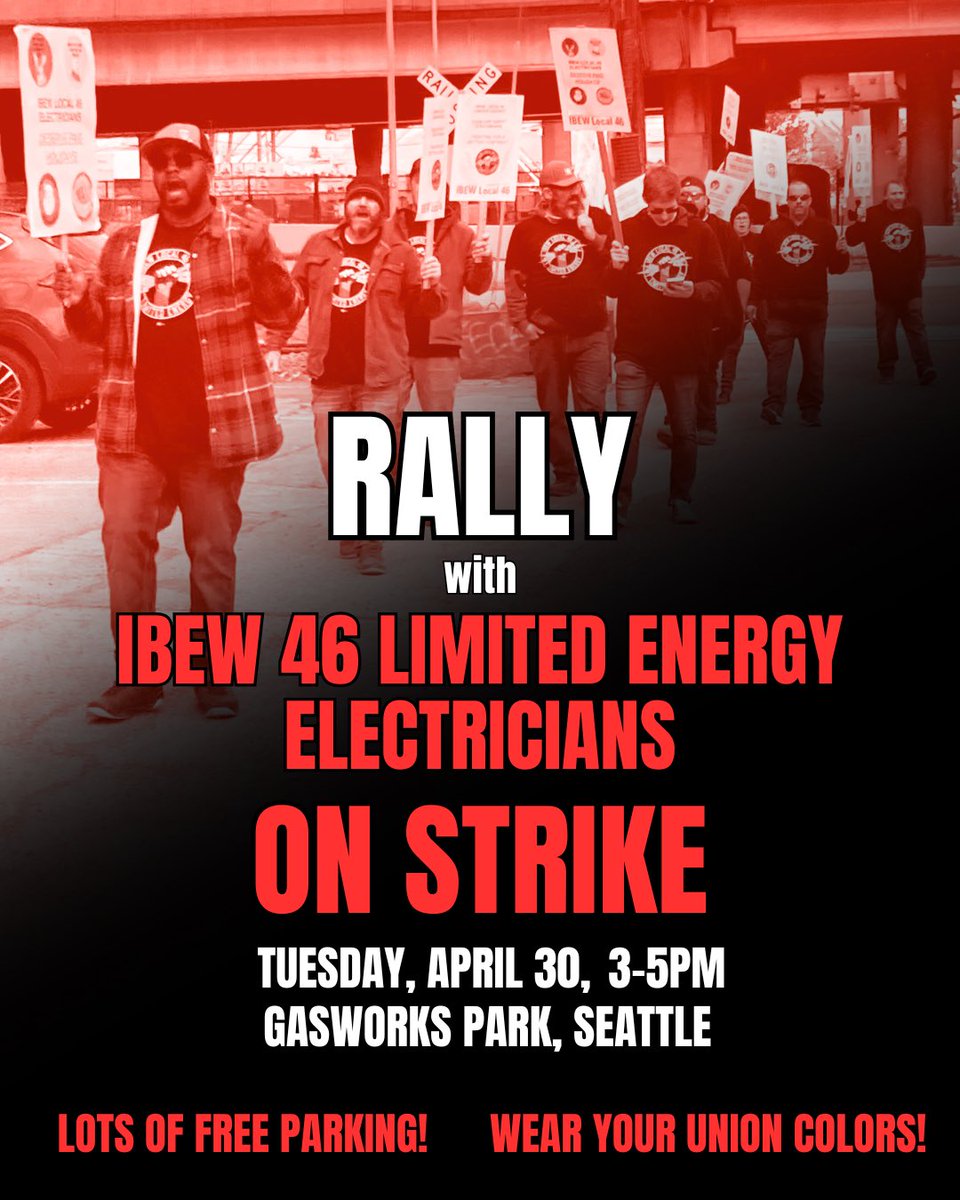 🚨🗣️ calling all union supporters! Join our striking @IBEWlocal46 Limited Energy siblings as they rally for a fair contract. 🗓️ Tuesday, April 30 ⏰ 3-5pm 📍Gasworks Park, Seattle Let’s make sure management knows Washington is a union state ✊