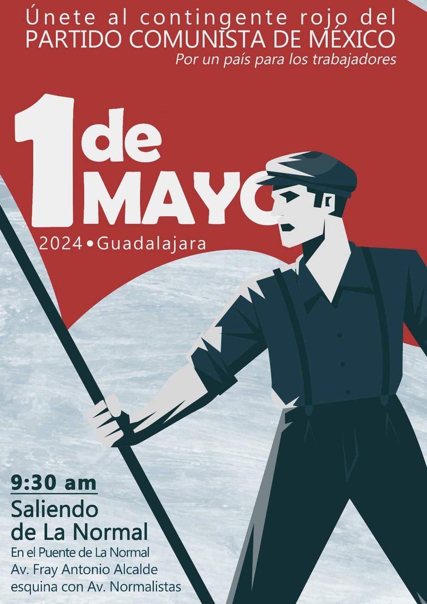 En Guadalajara, #PrimerodeMayoRojo venga con los comunistas.