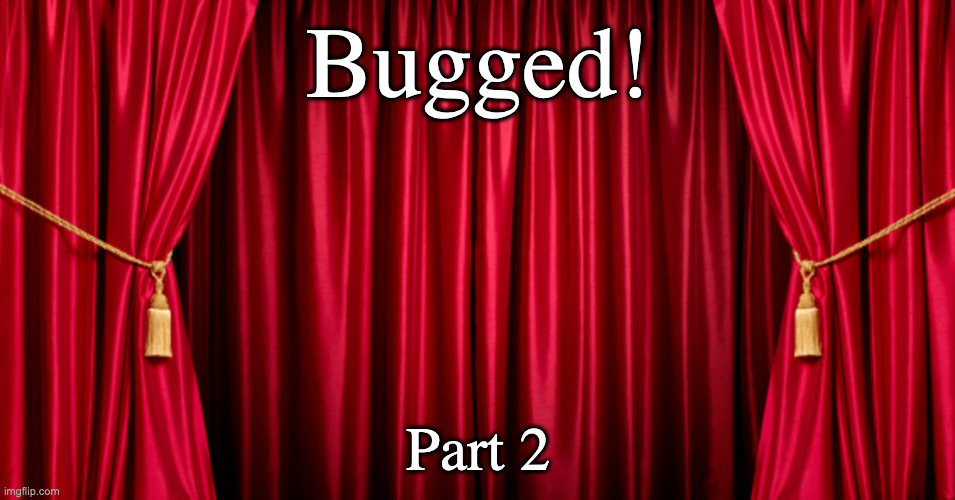 1 of Our feature presentation, Bugged!, continues with Part 2. (Part 1 premiered last night) The featured artists, @rbthornley @DignardCatia and @ns_kitten appear in Act 2