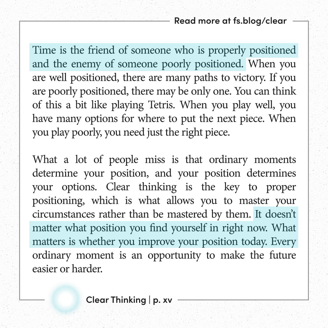 'Time is the friend of someone who is properly positioned and the enemy of someone poorly positioned.'