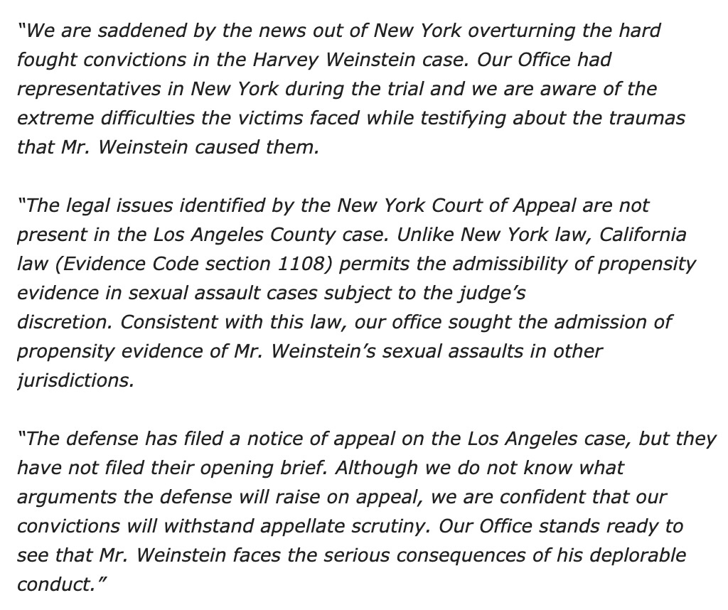 For those curious, here’s the LA County District Attorney’s Office’s (unsurprising) take on Harvey Weinstein’s New York verdict being overturned, and how it might bear, or not, on the sixteen-year sentence he still has to serve in California: