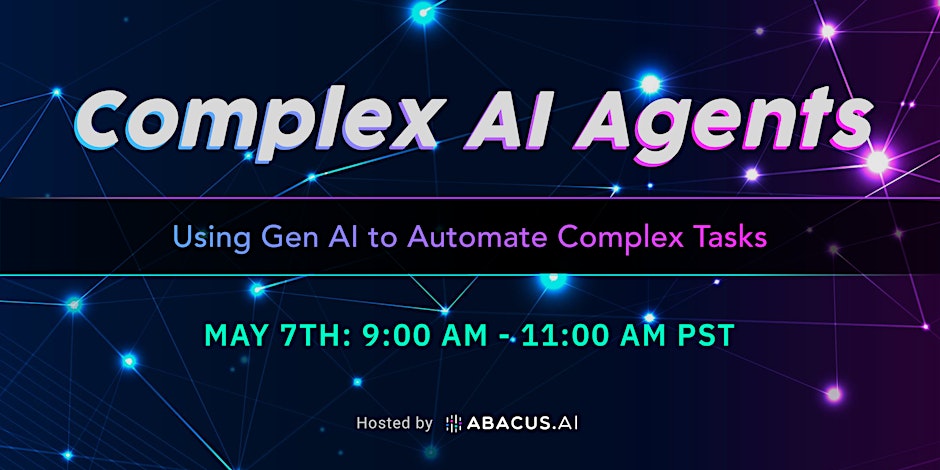 Webinar by @AbacusAI on May 7 >> Complex #AI Agents -- Using #GenAI to Automate Complex Tasks: eventbrite.com/e/complex-ai-a… 🟣🟣🟣 #GenerativeAI #DeepLearning #MachineLearning 🟣🟣🟣 Join Abacus.ai for an engaging 2-hour webinar on advanced AI agents and revolutionize…