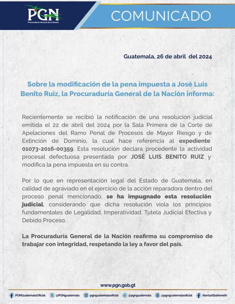 🚨📜 La #PGN, en representación del Estado de #Guatemala, impugnó la modificación de la pena impuesta a José Luis Benito Ruiz en el caso de los #Q122millones. Argumenta que esta resolución judicial viola principios fundamentales como Legalidad, Imperatividad, Tutela Judicial…