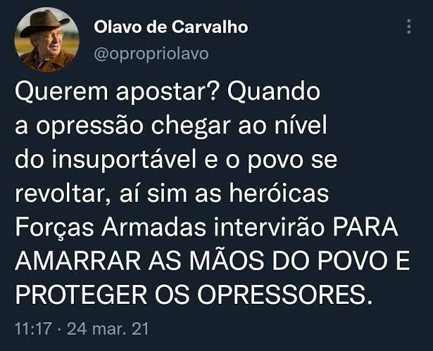 Uma Homem há frenta do tempo. O Exército publicou q vai tomar medidas para reprimir quem responder seus poste com mensagem pejorativa,segundo o mesmo ' vai bloquear e encaminhar o caso para a justiça. O dia do Olavo chegou