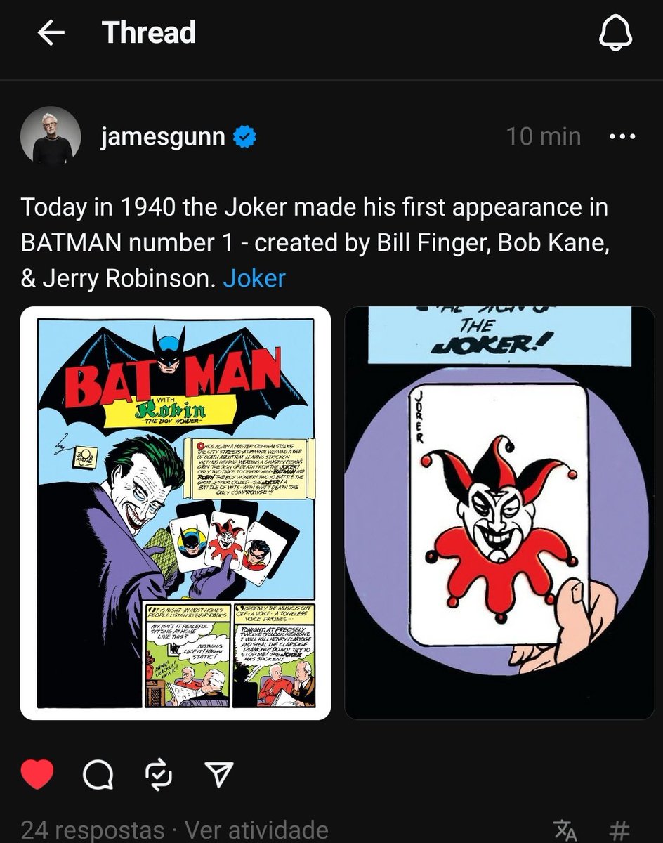 #JamesGunn en threades sobre el aniversario del #Joker : 

'Un día como hoy en 1940, el Joker hizo su primera aparición en #Batman #1, creado por BillFinger, Bob Kane y Jerry Robinson'.