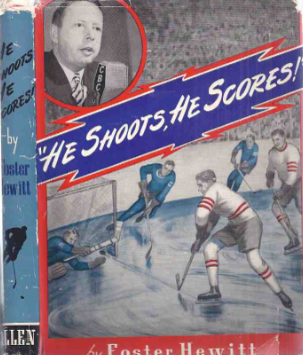 #WaybackWednesday He Shoots, He Scores! by Foster Hewitt (1949)