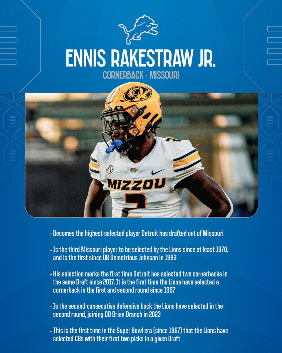 With the selection of @MizzouFootball CB @EnnisRakestraw in the 2024 @NFLDraft, the @Lions have now selected a cornerback with their first two picks of a given Draft for the first time in the Super Bowl era. #OnePride