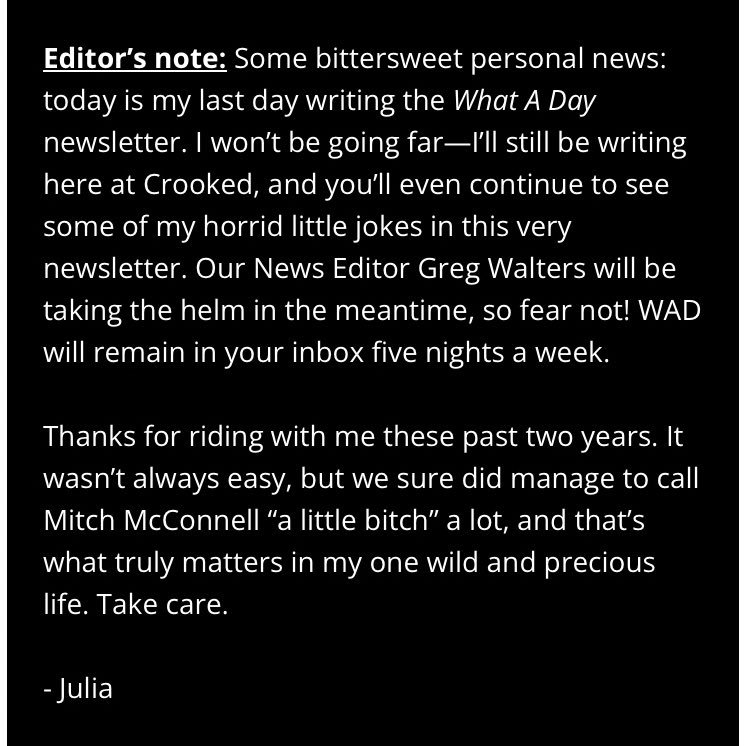 Thanks for everything, WAD readers, even the really mean emails about typos. ❤️