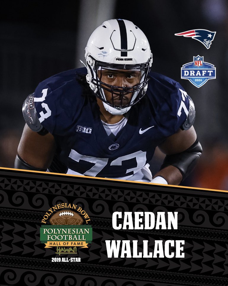 Congratulations to 2019 Polynesian Bowl All-Star Caedan Wallace on being selected by the @Patriots in the 2024 NFL Draft!    #NFLDraft   #PolyBowl 🤙🏽🌴