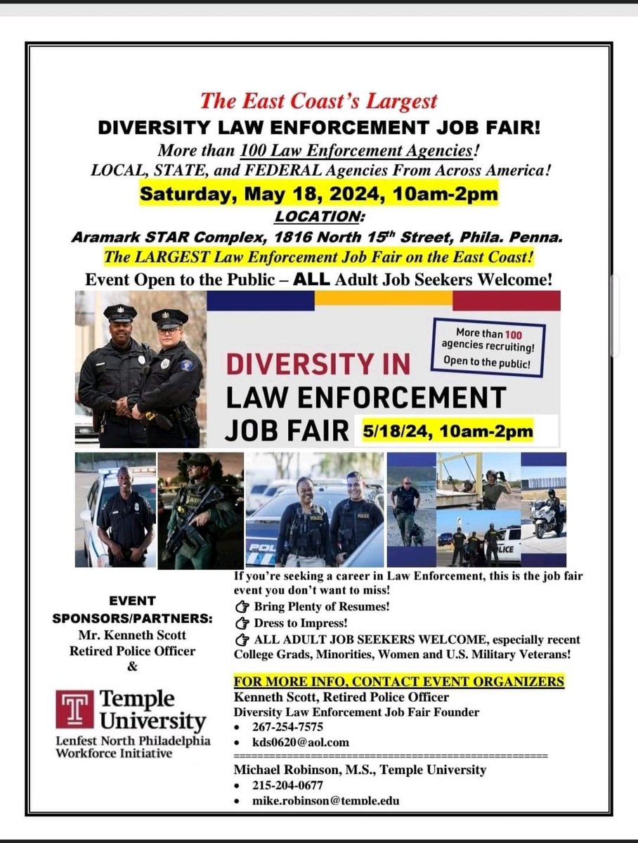 Please join the Pennsylvania State Police at the largest East Coast Law Enforcement Career Fair on Saturday, May 18th, in Philadelphia. See the attached flyer for times and location. All Local, State and Federal agencies will be recruiting at this Career Fair. DRESS TO IMPRESS.