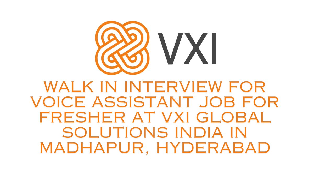 Walk In Interview For Voice Assistant Job For Fresher At VXI Global Solutions India In Madhapur, Hyderabad - To See Full Detail 
autotechnewz.in/voice-assistan…
#jobreceh 
#jobindia
#Jobs 
#Job 
#jobsearch