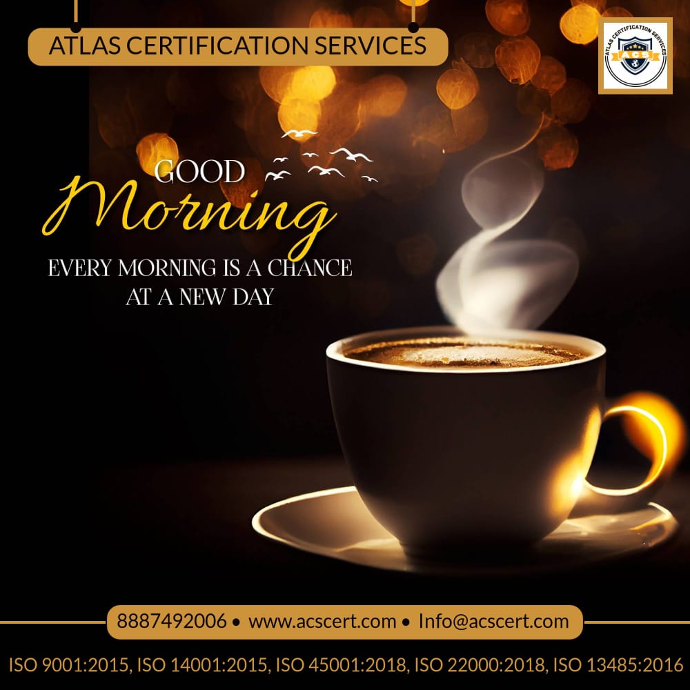 Good morning! 🌅 At Atlas Certification Services, we offer expert ISO certification services to help your business achieve excellence. Let’s make today productive! 

#ISOcertification #BusinessExcellence #MorningMotivation