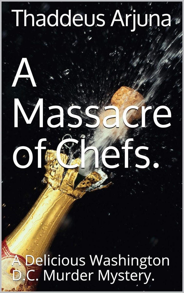 amazon.com/Massacre-Chefs… 👠#FREE TODAY🕵️‍♀️#FREE TODAY🌶️#FREE TODAY🥑 A Raunchy #Culinary Murder Spree in the Nation's Capital Wrapped in a Police Romance. #booktwt #booklovers #readingforpleasure