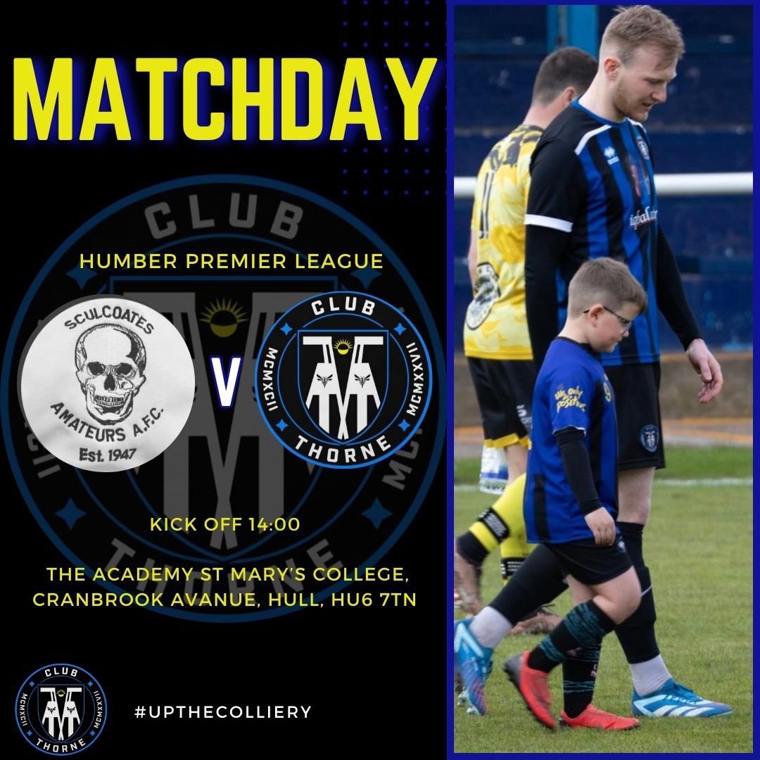 It’s Matchday! 

Sculcoates Amatuers v Club Thorne Colliery  

Support the boys away from home as it’s a top of the table clash as the end of the season nears👀

#humberpremierleague 
#colliery #clubthorne #upthecolliery #clubthorneacademy #thorne #moorends #doncasterisgreat