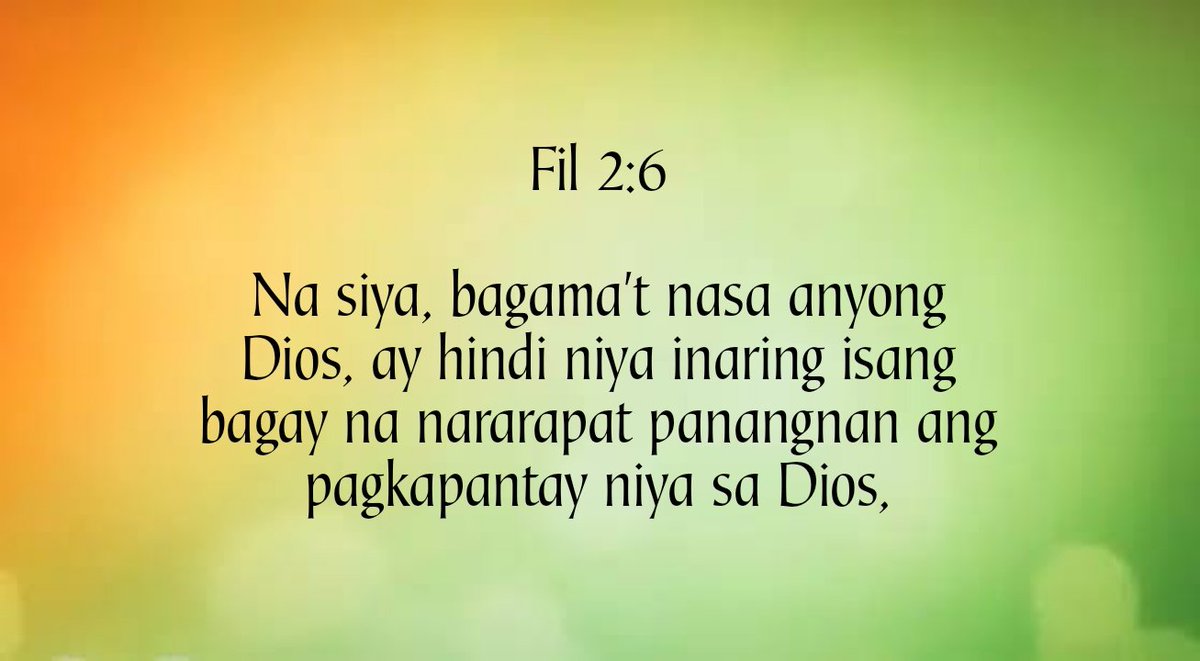 Fil 2:6

Na siya, bagama't nasa anyong Dios, ay hindi niya inaring isang bagay na nararapat panangnan ang pagkapantay niya sa Dios,

#TheJoyInServingGod
#MCGICares